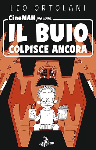 Recensione “Cinemah presenta: Il Buio Colpisce Ancora” di Leo Ortolani