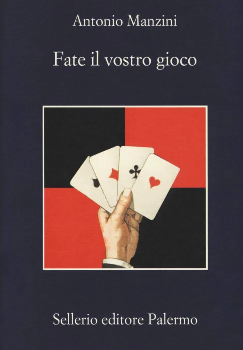 Copertina del libro 'Fate il vostro gioco' di Antonio Manzini, con carte da gioco e sfondo rosso e nero.