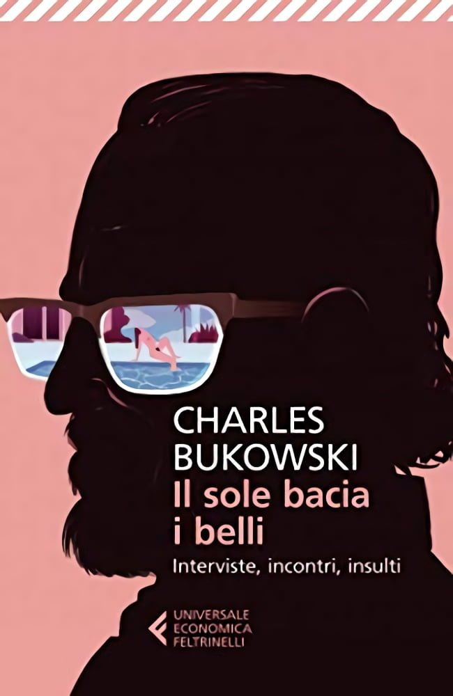 Recensione “Il sole bacia i belli” di Charles Bukowski