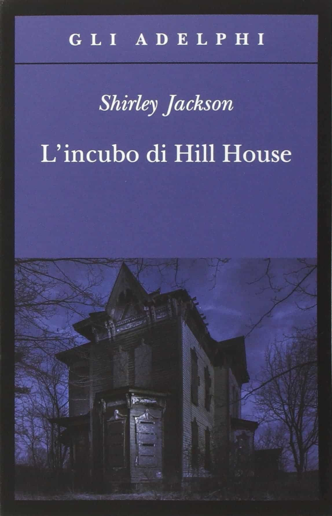 Recensione “L’incubo di Hill House” di Shirley Jackson