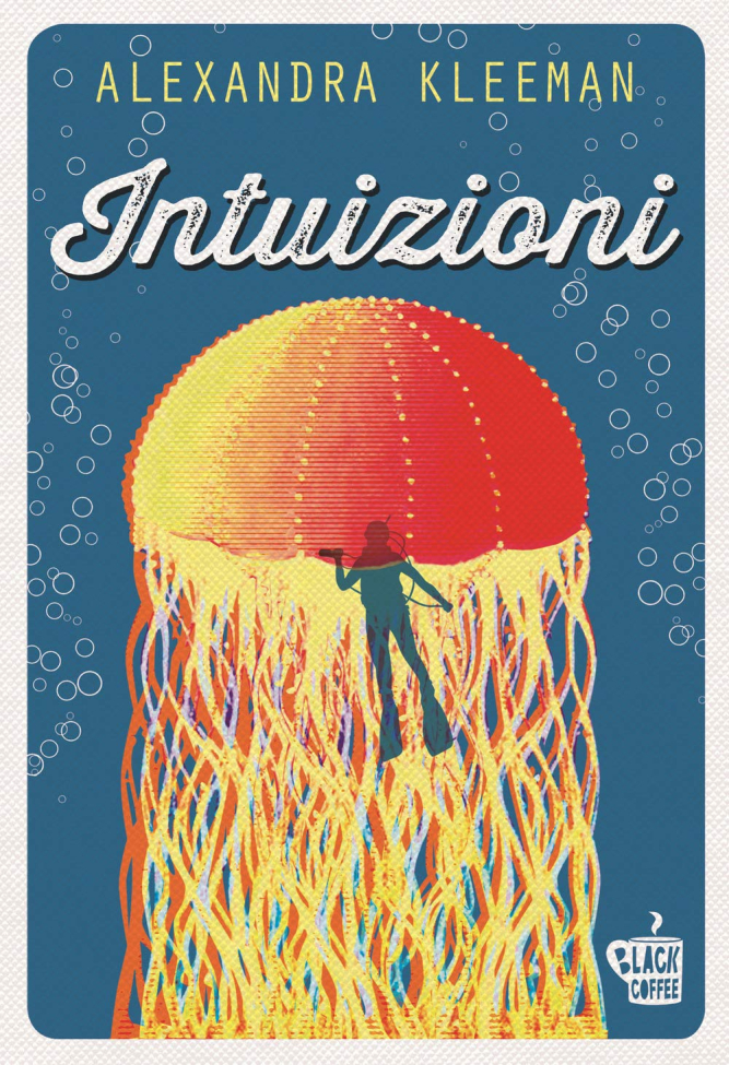 Recensione “Intuizioni” di Alexandra Kleeman