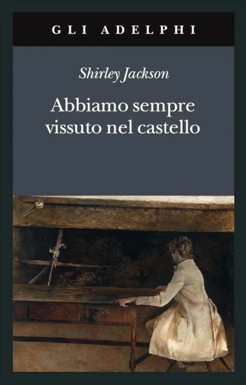 Copertina del libro Abbiamo sempre vissuto nel castello
