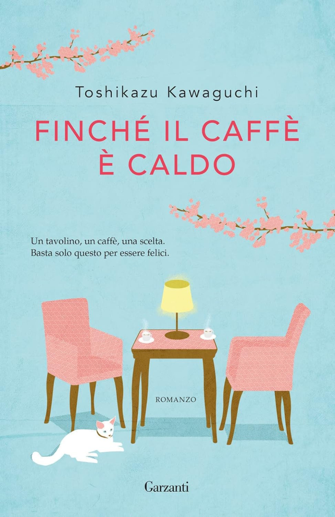 Recensione “Finché il caffè è caldo” di Toshikazu Kawaguchi