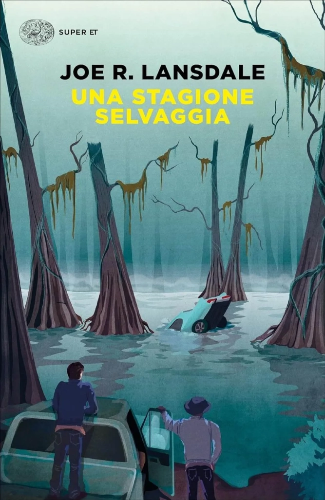 Recensione “Una stagione selvaggia” di Joe R. Lansdale