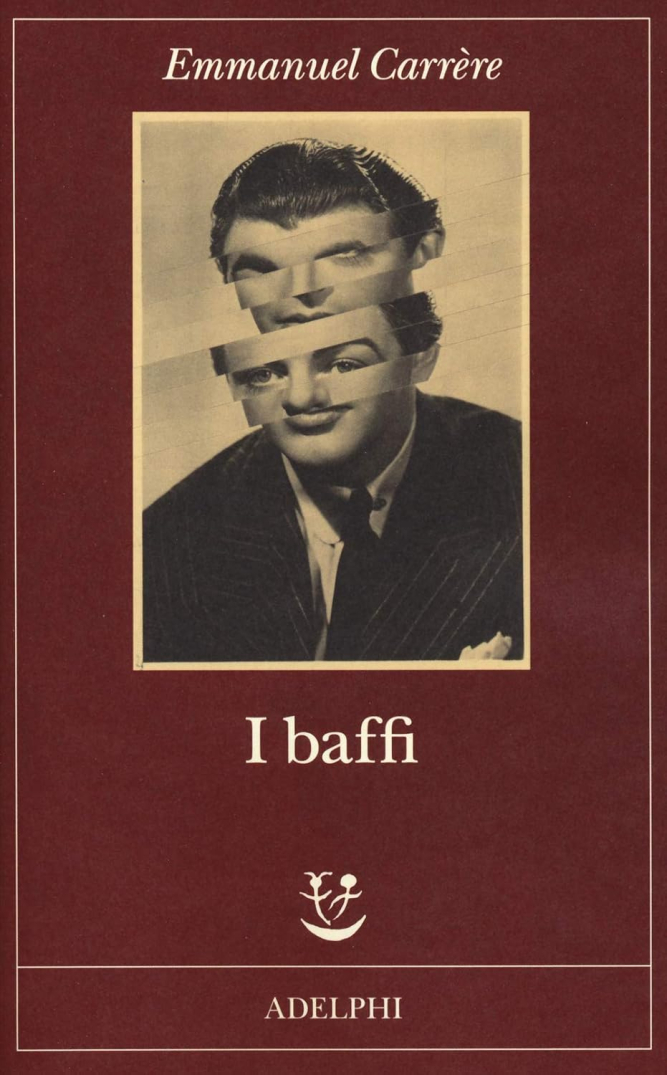 Recensione “I baffi” di Emmanuel Carrère