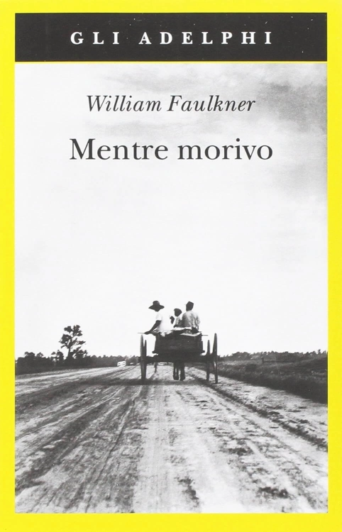 Mentre morivo - Faulkner
