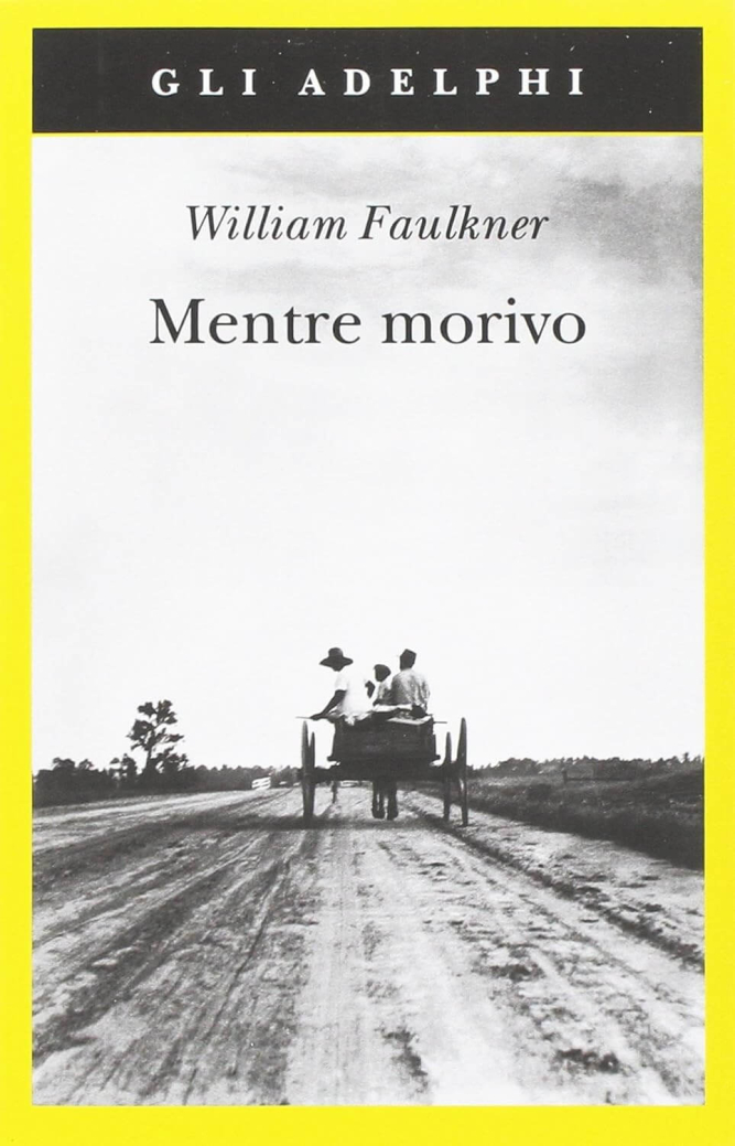 Recensione “Mentre morivo” di William Faulkner